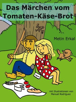 cover image of Das Märchen vom Tomaten-Käse-Brot